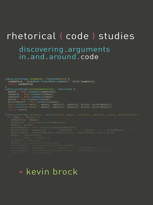 Title details for Rhetorical Code Studies by Kevin Brock - Available